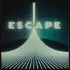 Stream & download Escape (feat. Hayla) - Single