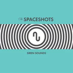 Siren Sounds by The Spaceshots album reviews, ratings, credits