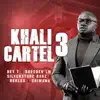 KHALI CARTEL 3 - Single album lyrics, reviews, download