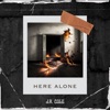 Here Alone - Single