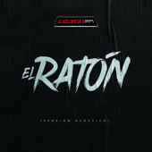 El Ratón (Version Acustico) - Código FN Cover Art
