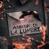 Andando En La Lumbre - Single album lyrics, reviews, download