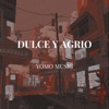 Dulce y Agrio - Single