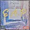 E.A.P (feat. Young Rook) - Single album lyrics, reviews, download