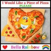 I Would Like a Piece of Pizza Please artwork