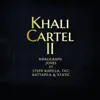 Khali Cartel II - Single album lyrics, reviews, download