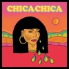 Chica Chica