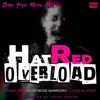 Stream & download Hatred Overload (Dark Trap Metal Mix)