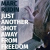 Just Another Shot Away from Freedom - Single