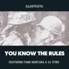 You Know the Rules (feat. Fame Montana & DJ Stibs) - Single album lyrics, reviews, download