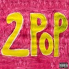 2Pop - EP