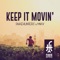 Keep It Movin (feat. Markus Vaughn) - FakeHunters lyrics