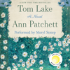 Tom Lake - Ann Patchett