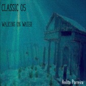 Classic 05: Walking on Water artwork