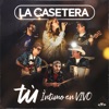 La Casetera - Tú (Íntimo en Vivo)