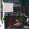 The Collab Tape album lyrics, reviews, download