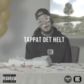 TAPPAT DET HELT (feat. Slowface & Ivory) artwork