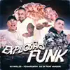 Stream & download Explosão Funk (feat. Mousik)