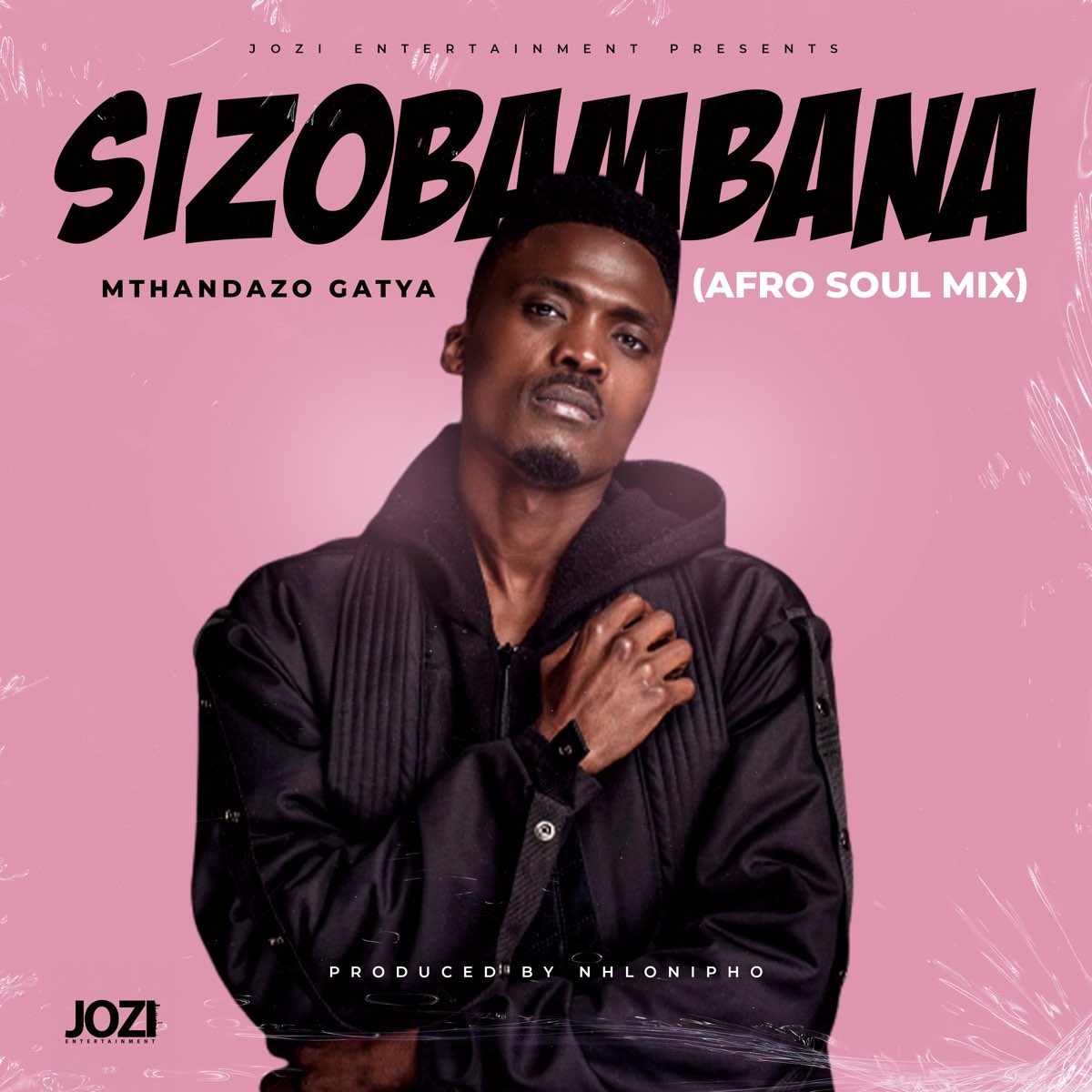 ‎Sizobambana (Afro - Soul Mix) - Single By Mthandazo Gatya On Apple Music