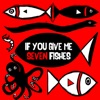 If You Give Me Seven Fishes - Single