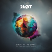 Shot in the Dark Live (from Blackbird Studios) - Single