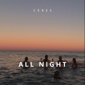 CERES - All Night