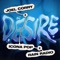 Desire - Joel Corry, Icona Pop & Rain Radio lyrics