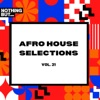 Nothing But... Afro House Selections, Vol. 21