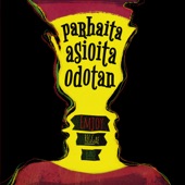 Parhaita Asioita Odotan artwork