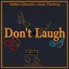 Stream & download Don't Laugh - Single