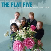 The Flat Five - I Could Fall In Love With You
