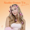 Nadie Como Tú - Single