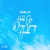 Hold On We're Going Home - Single