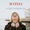 U Igri Ostajem Ja - Single