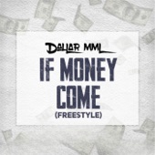 Dallar Mml - If Money come