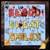 Blood Sweat & Smiles (The Remixes) - EP artwork
