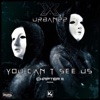 You Can't See Us - Chapter III - EP