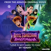 Love Is Not Hard To Find (From The Amazon Original Movie Hotel Transylvania: Transformania) artwork