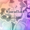 Wine of Love - Single