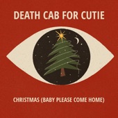 Death Cab for Cutie - Christmas (Baby Please Come Home)