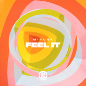 Feel It (Extended Mix) - M-Funk