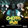 Choppa Pain - Single