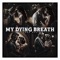 My Dying Breath - Zakk Ellis lyrics