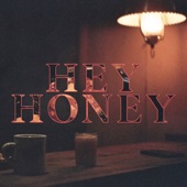 Hey Honey - Single