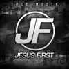 Jesus First album lyrics, reviews, download