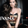 Ivana - Оферта за любов