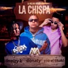 La Chispa (feat. Pio El Titoki) - Single