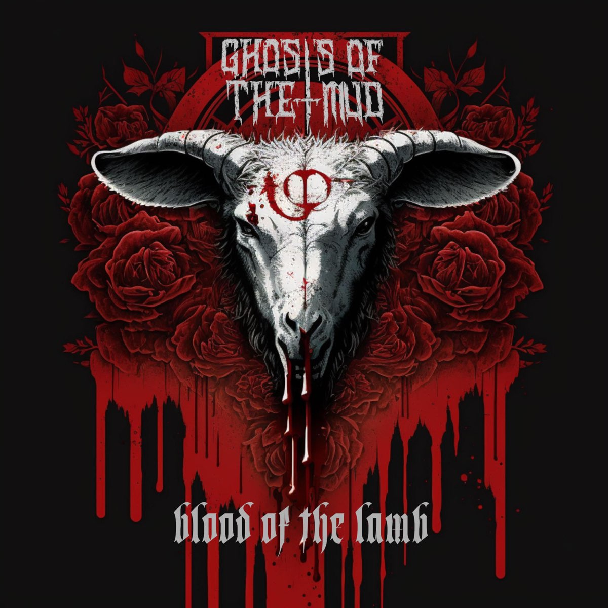 ‎Blood of the Lamb - Single by Ghosts of the Mud on Apple Music