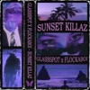 Sunset Killaz