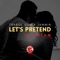 Lets Pretend (feat. Jammin & Dj Ozlam) - Trabol Sum lyrics